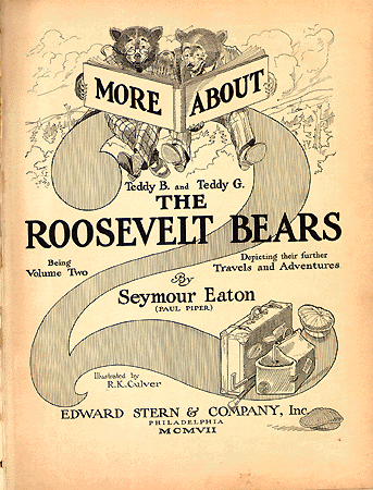 Scanned title page of 'More About Teddy B and Teddy G 
The Roosevelt 
Bears.'