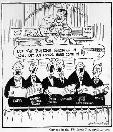 Scanned
cartoon of Bob Garland leading a choir of citizens pro
Daylight Saving.