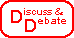 Debate and Discuss