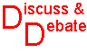 Debate & Discuss